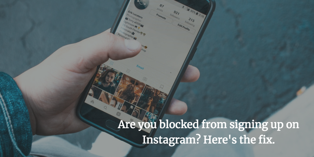 Fix: Instagram Sign Up Blocked