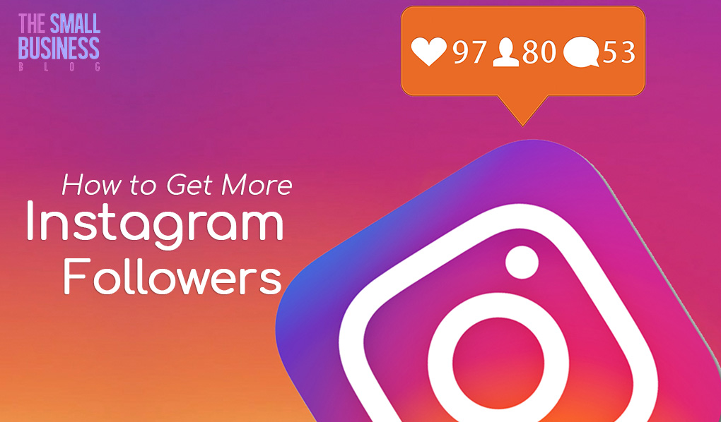 How to Get More Instagram Followers: 5 Goals in 2021