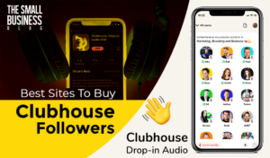 Best Sites To Buy Clubhouse Followers