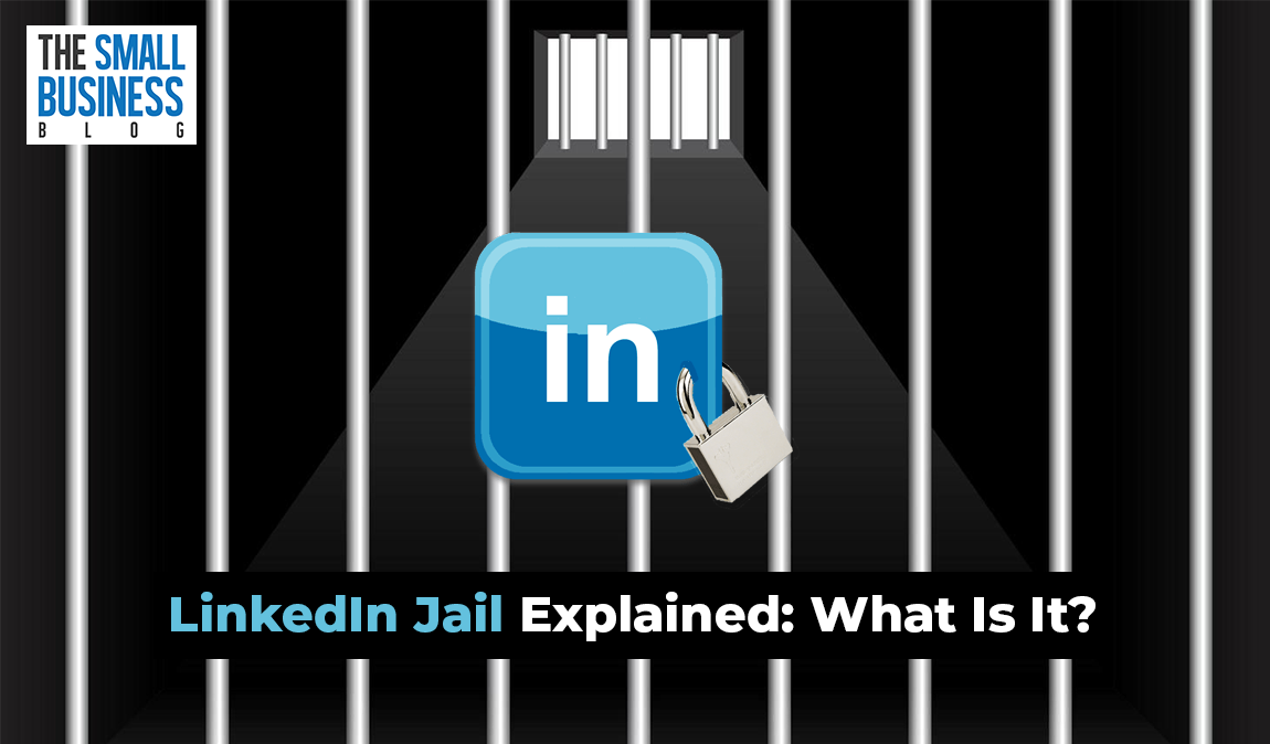 LinkedIn Jail Explained: What Is It?