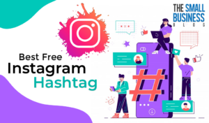 Best Free Instagram Hashtag Generators