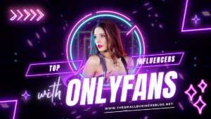 Top Influencers with OnlyFans