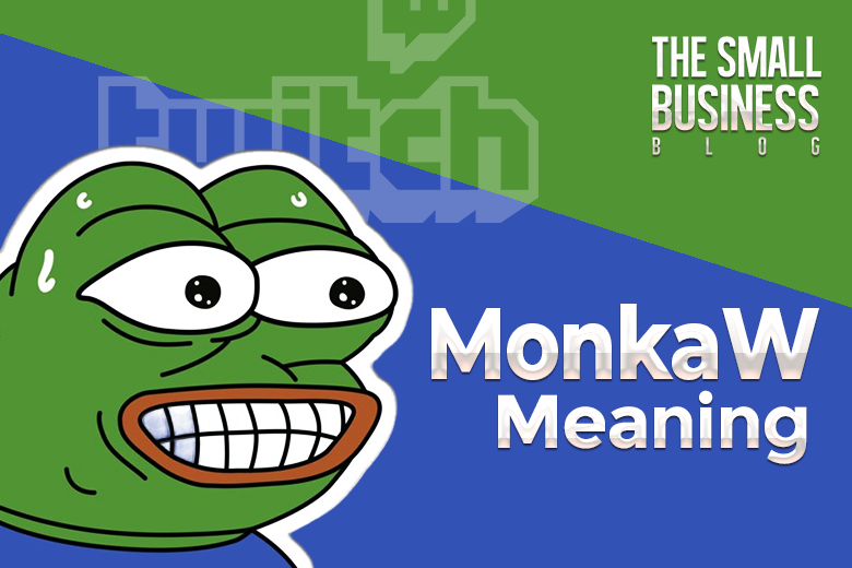 MonkaW Meaning