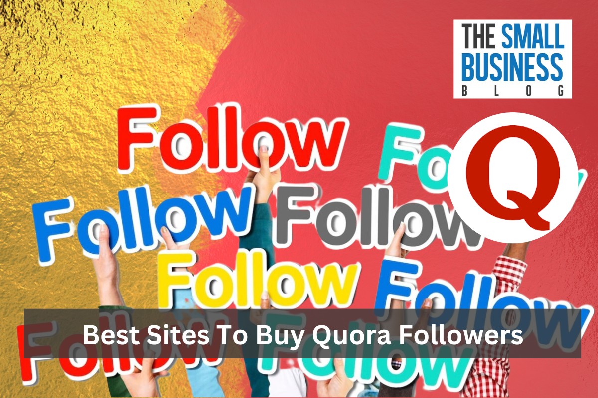 Best Sites To Buy Quora Followers