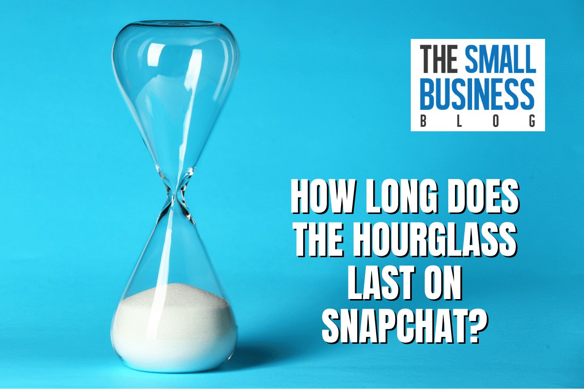 How Long Does The Hourglass Last On Snapchat
