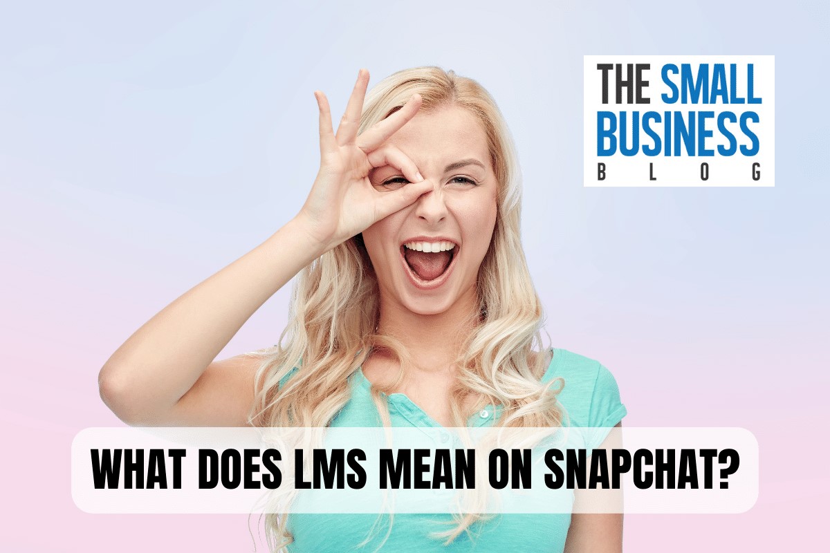 What Does LMS Mean on Snapchat
