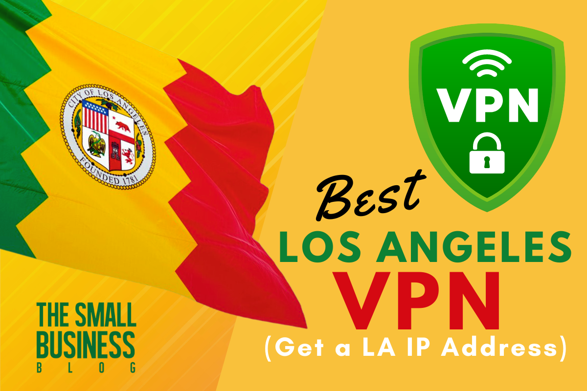 Best Los Angeles VPN