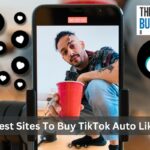 Best Sites To Buy TikTok Auto Likes