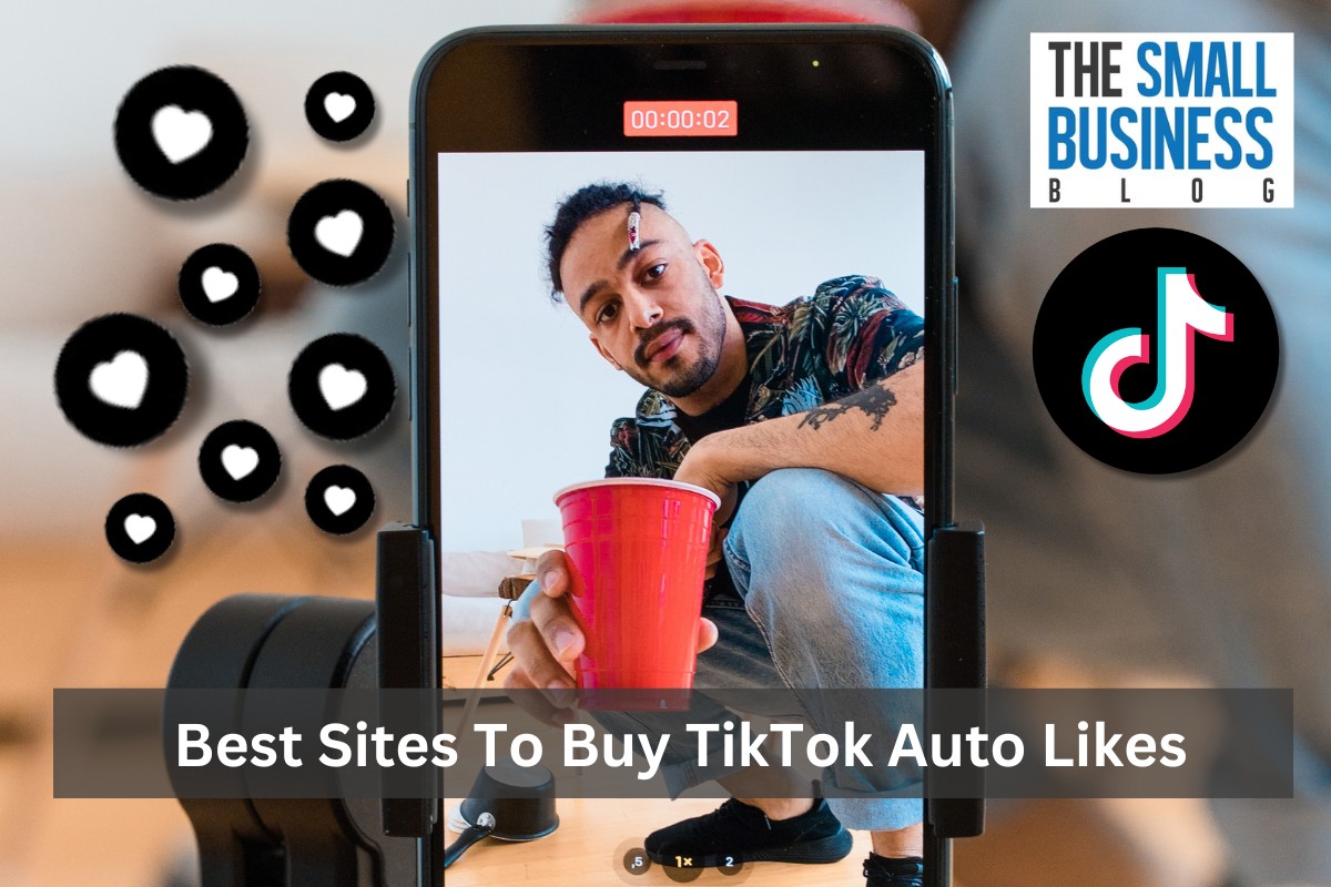 Best Sites To Buy TikTok Auto Likes