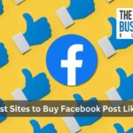 Best Sites to Buy Facebook Post Likes