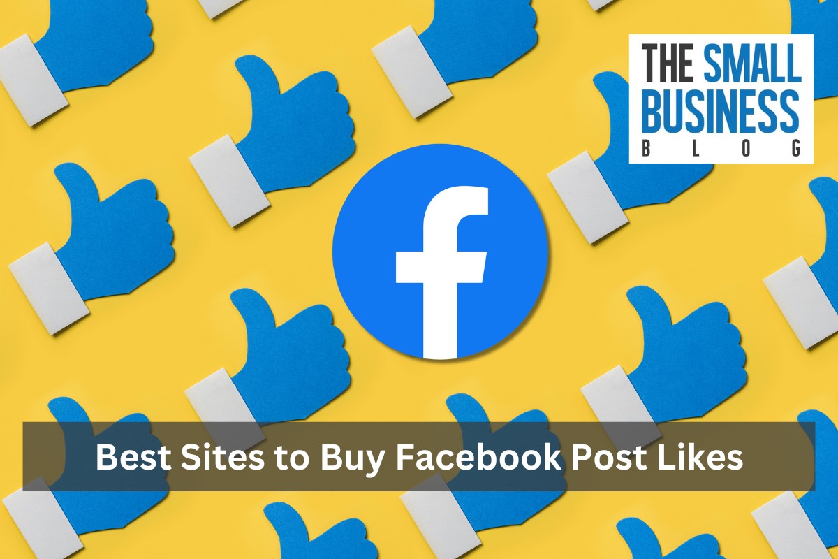 Best Sites to Buy Facebook Post Likes