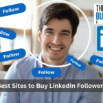 Best Sites to Buy LinkedIn Followers