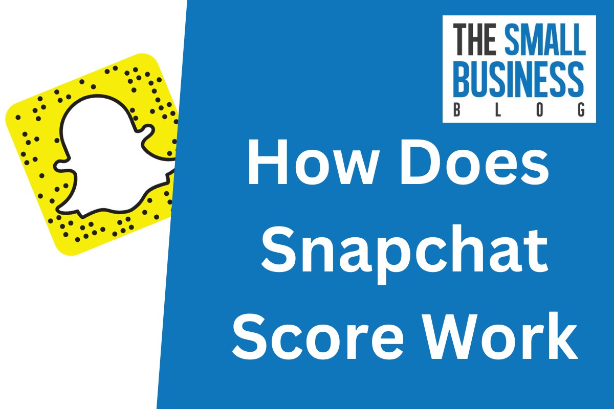 How Does Snapchat Score Work