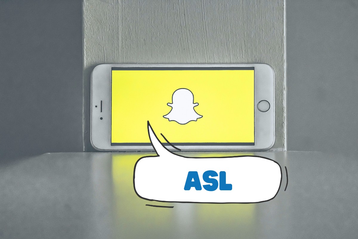 What Does ASL Mean on Snapchat?