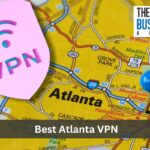 Best Atlanta VPN