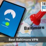 Best Baltimore VPN