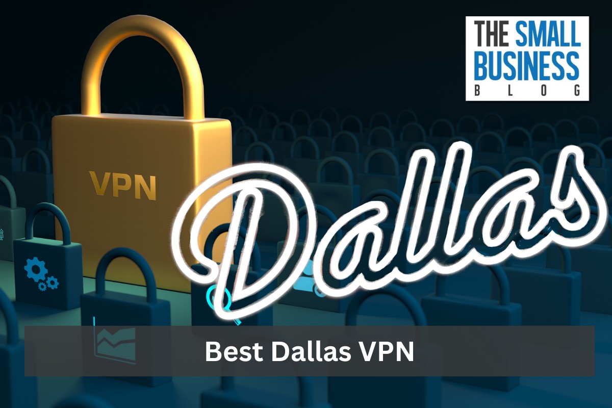 Best Dallas VPN