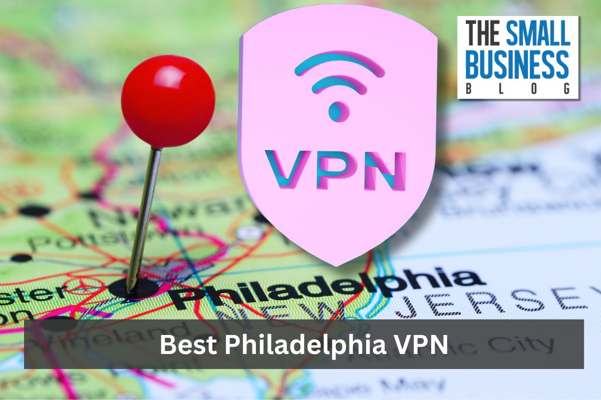 Best Philadelphia VPN