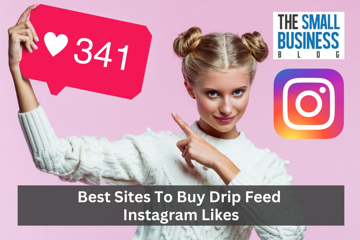 Best Sites To Buy Drip Feed Instagram Likes