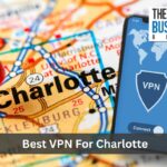 Best VPN For Charlotte