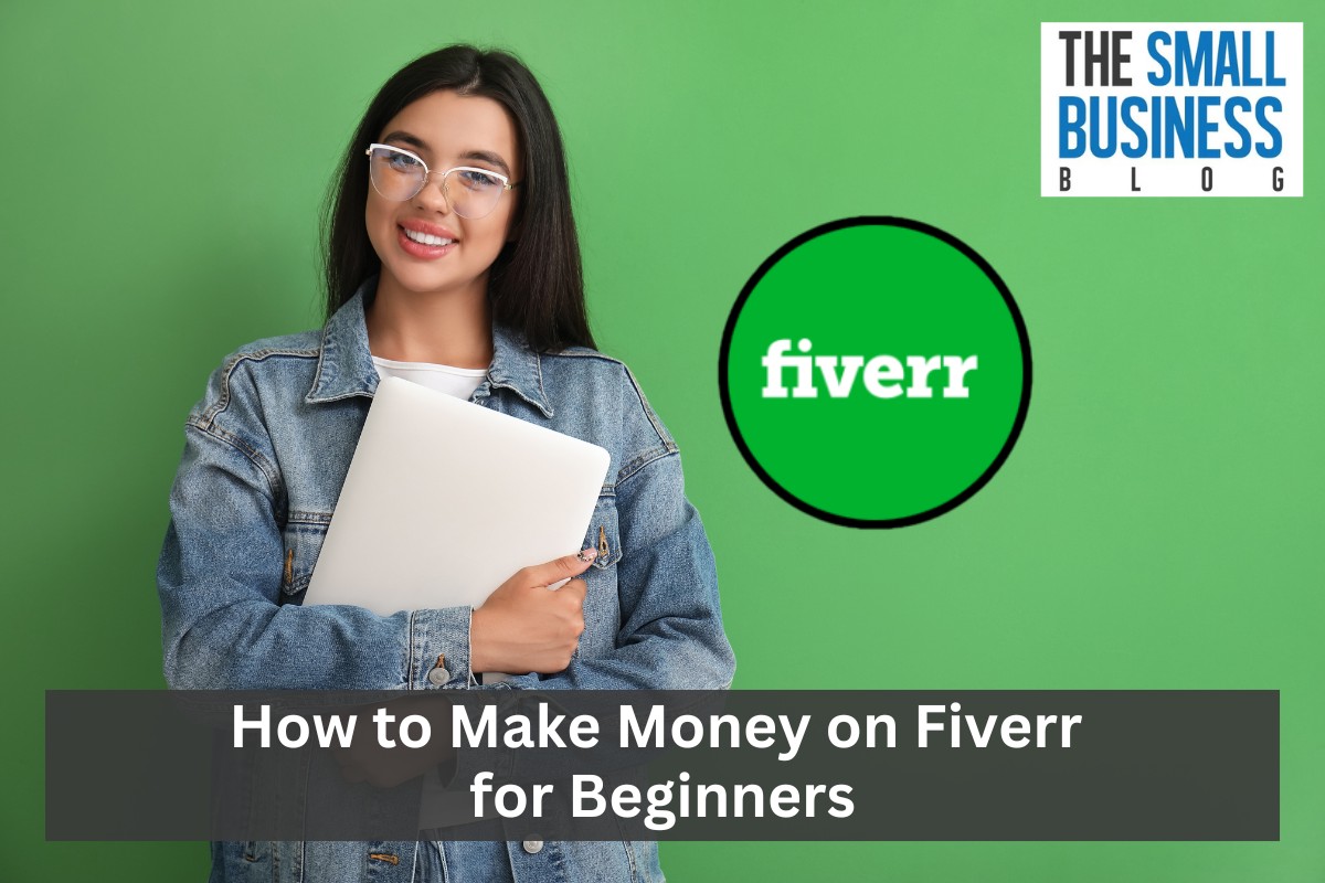 How to Make Money on Fiverr for Beginners