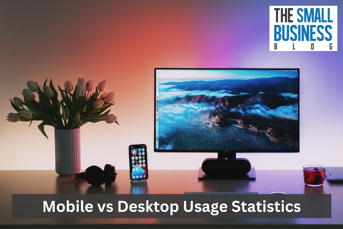 Mobile vs Desktop Usage Statistics