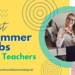 Best Summer Jobs For Teachers