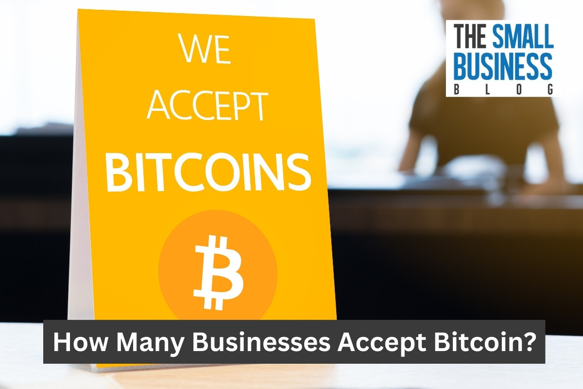 How Many Businesses Accept Bitcoin?