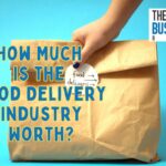 How Much is the Food Delivery Industry Worth