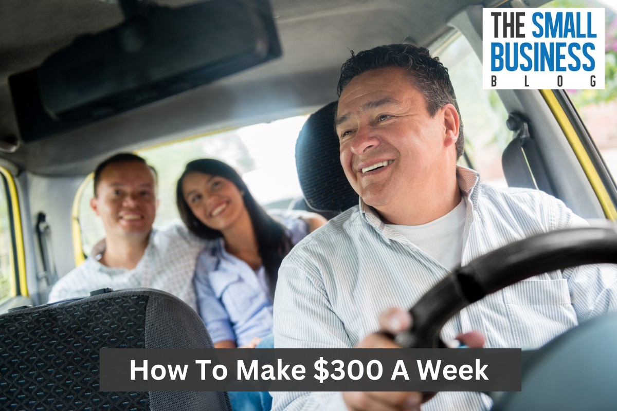 How To Make $300 A Week