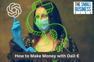 How to Make Money with Dall-E