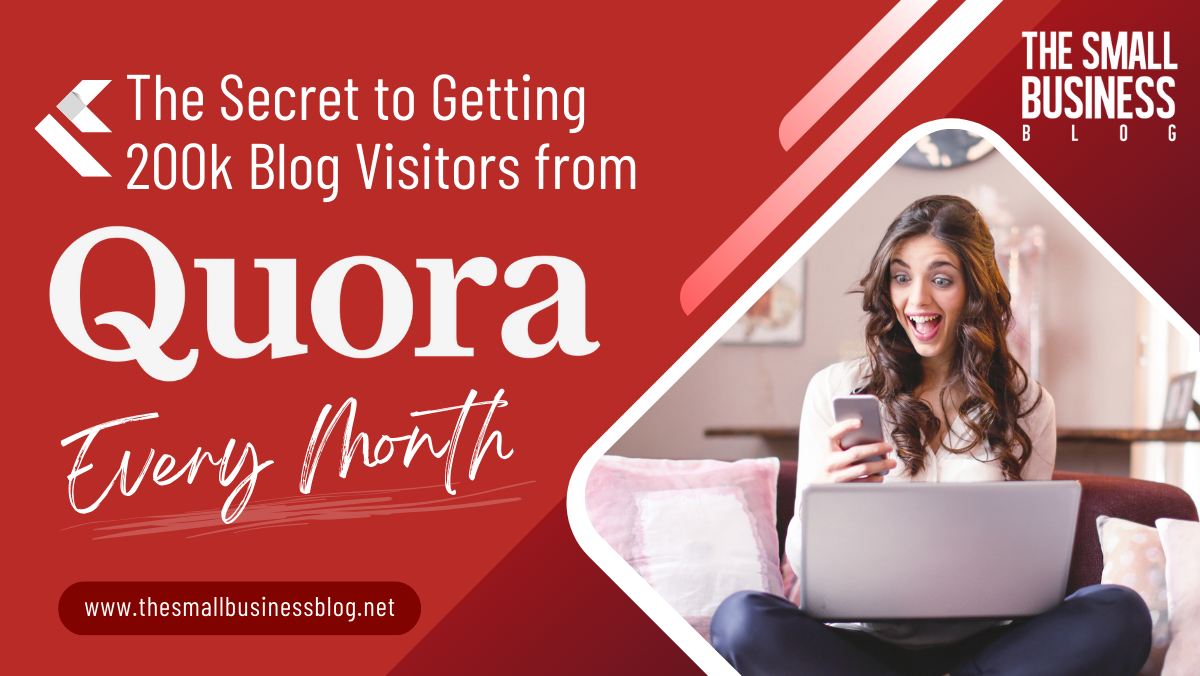 The Secret To Getting 200k Blog Visitors From Quora Every Month