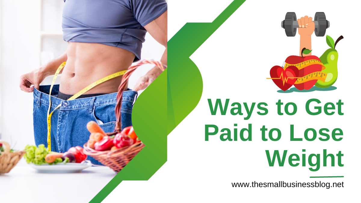 Ways to Get Paid to Lose Weight