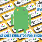 Best SNES Emulator for Android
