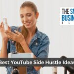 Best YouTube Side Hustle Ideas