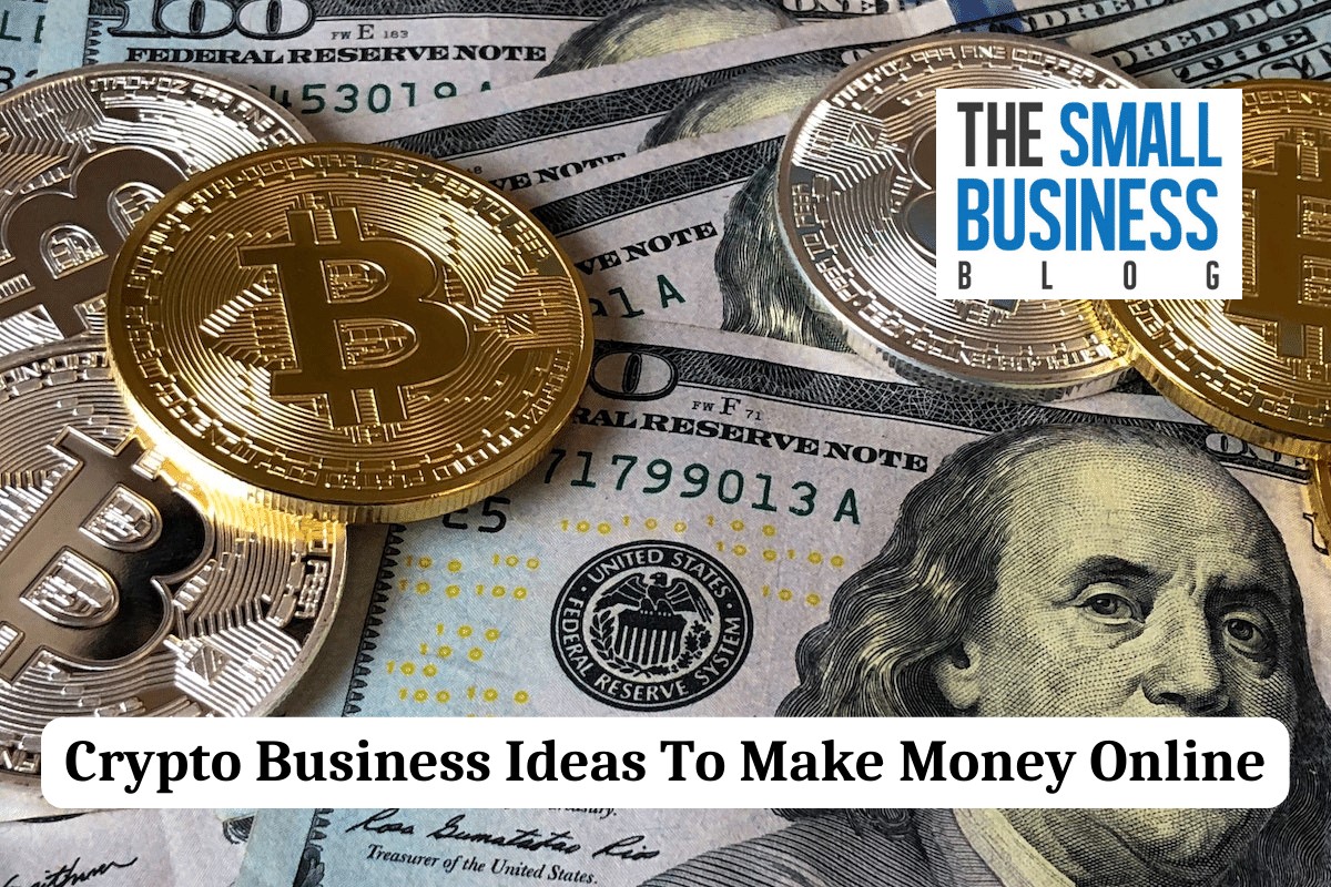 41 Must-see Crypto Business Ideas to Make Money Online in 2024