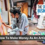 How To Make Money As An Artist