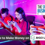 How to Make Money on Bigo Live