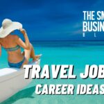 Travel Jobs Career Ideas