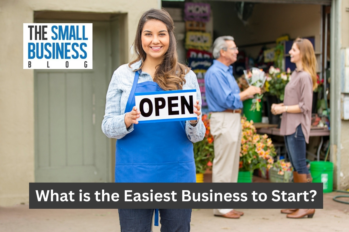 What is the Easiest Business to Start?
