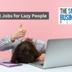 Best Jobs for Lazy People