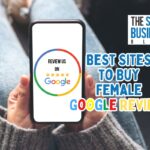 Best Sites to Buy Female Google Reviews