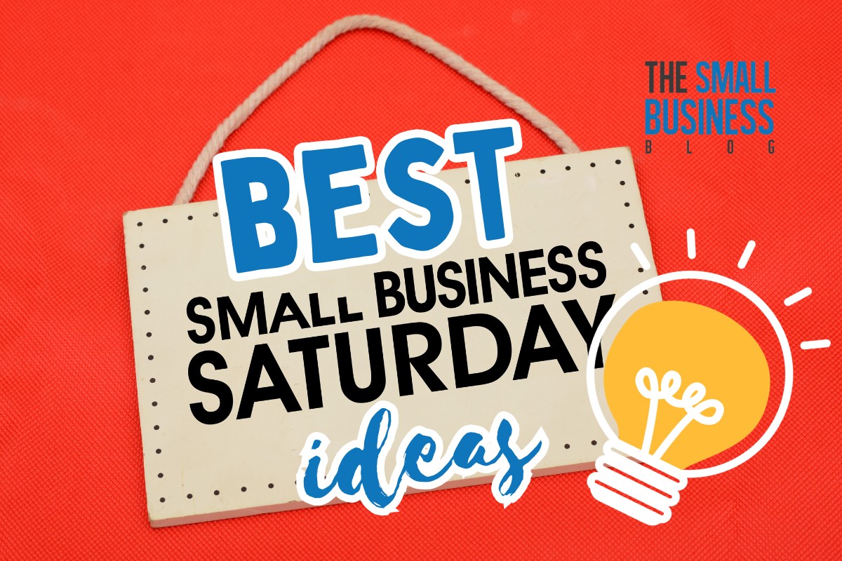 Best Small Business Saturday Ideas