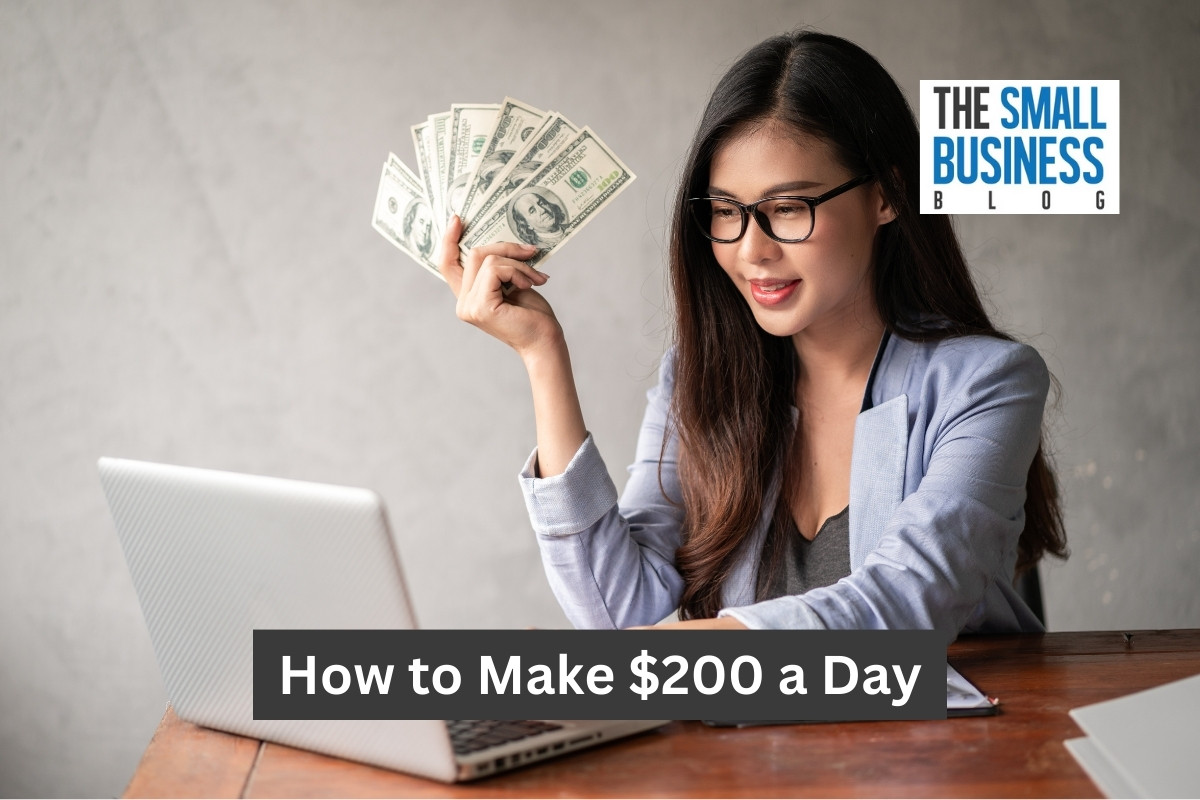 How To Make $200 a Day