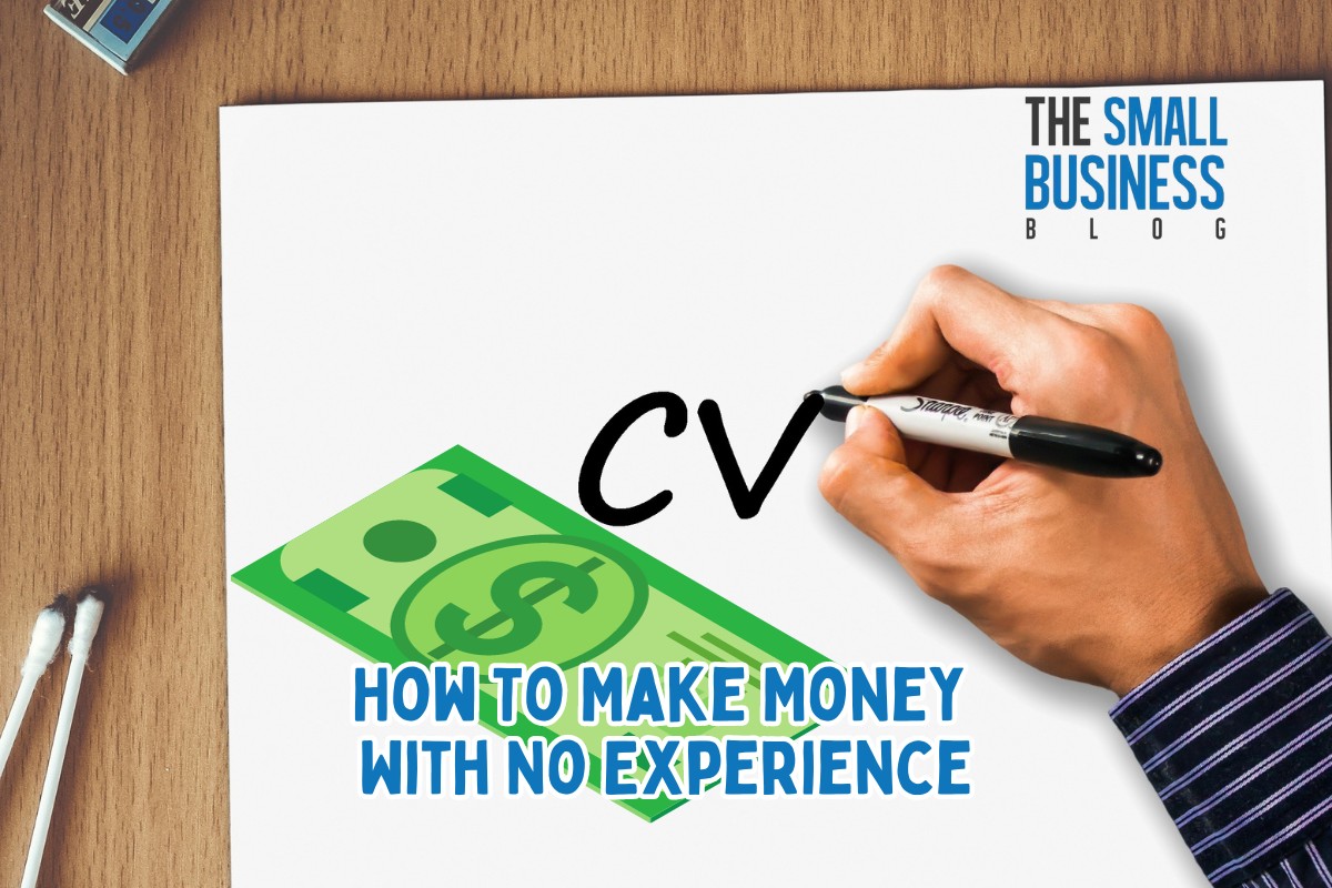 How To Make Money With No Experience