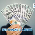 How to Make 1K a Month