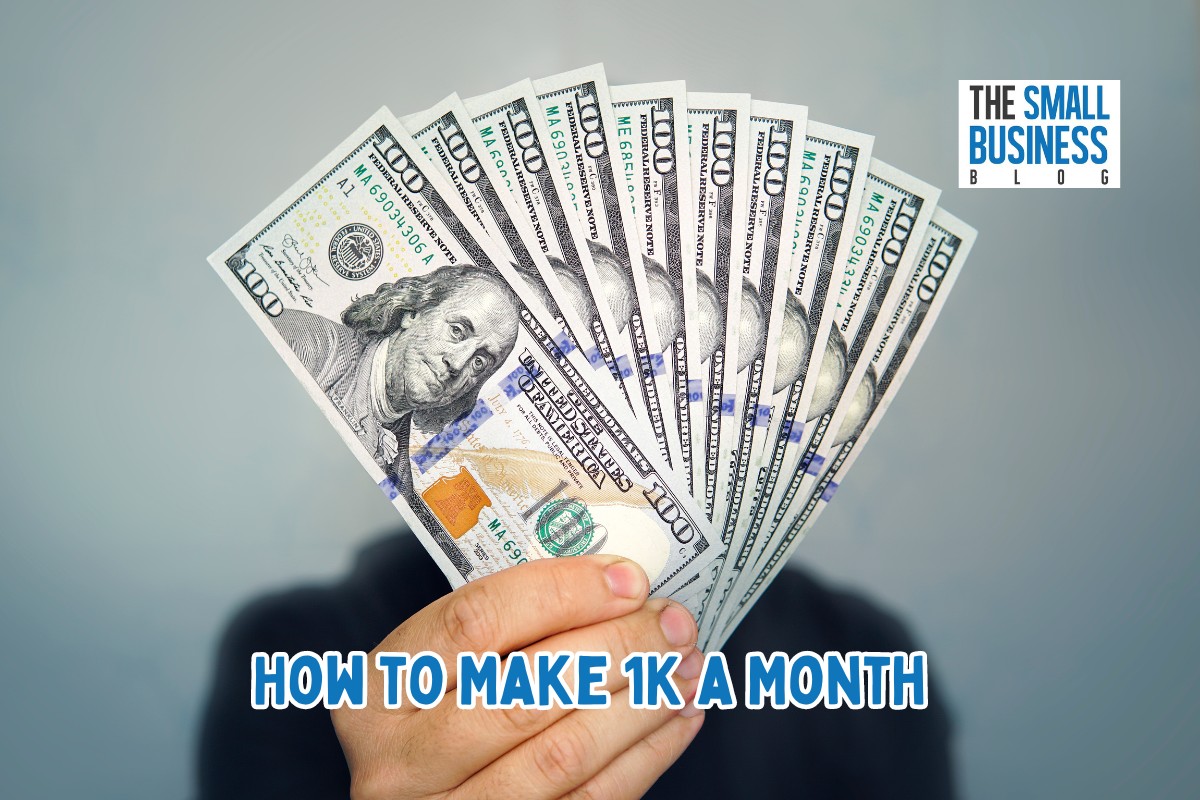 How to Make 1K a Month