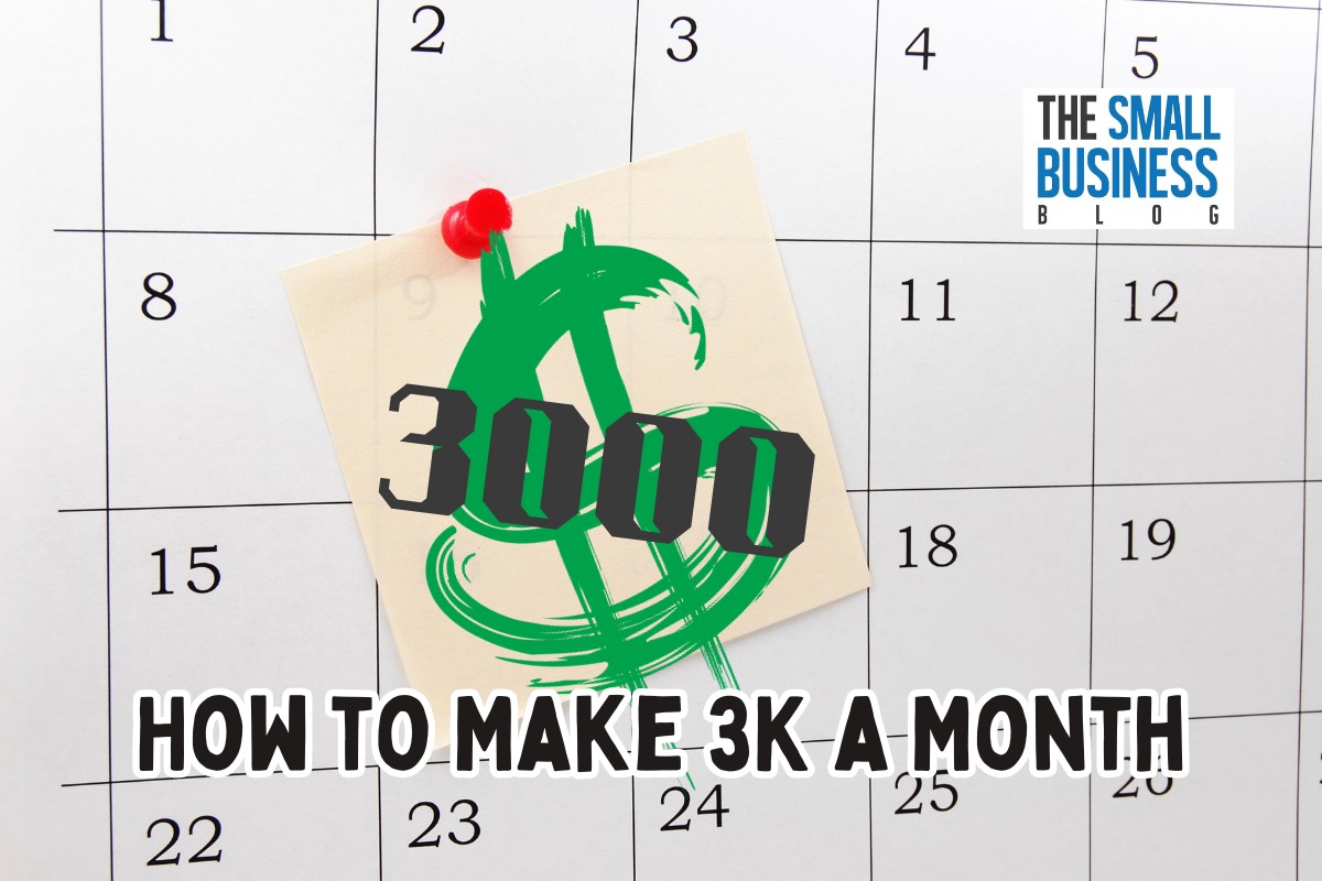 How to Make 3K a Month