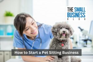 How to Start a Pet Sitting Business