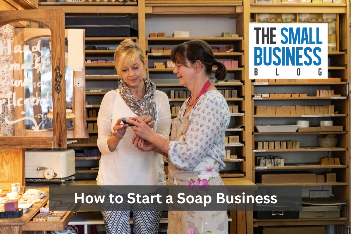 How to Start a Soap Business